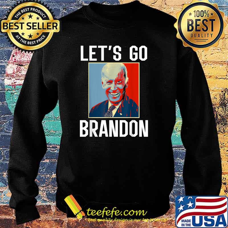 Let's Go Brandon Conservative Anti Liberal Funny Biden T-Shirt Sweater Let's Go Brandon Conservative Anti Liberal Funny Biden T-Shirt Sweater