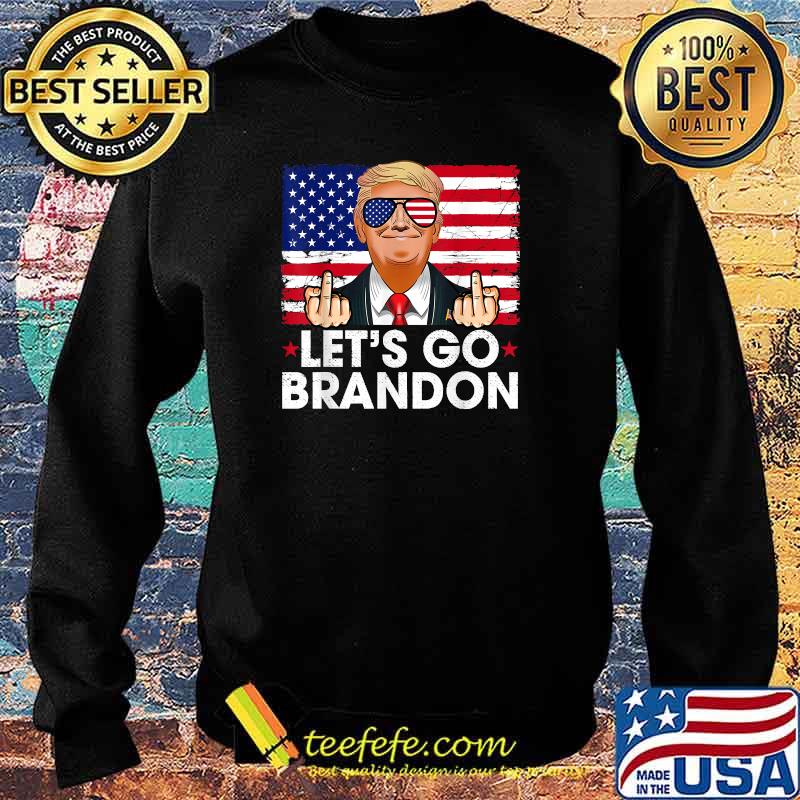 Let's Go Brandon Conservative Anti Liberal US Flag Trump fuck T-Shirt Sweater Let's Go Brandon Conservative Anti Liberal US Flag Trump fuck T-Shirt Sweater