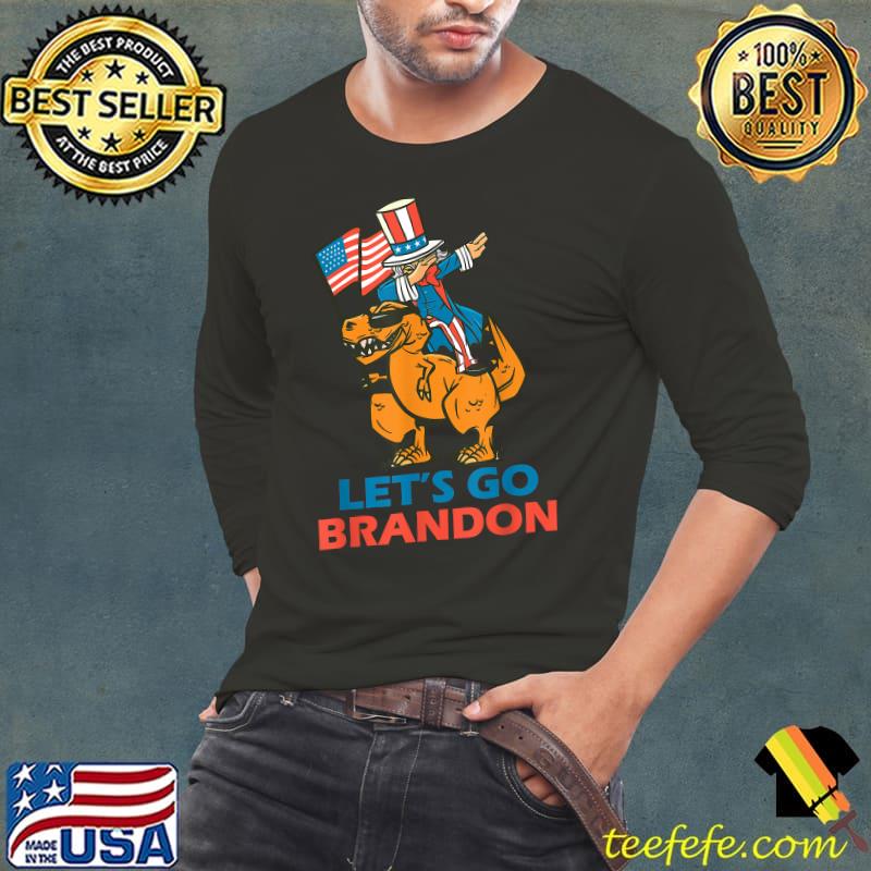Let's Go Brandon Dabbing Trex Uncle Sam 2021 T-rex Lets T-Shirt