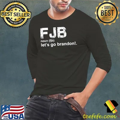 Let's Go Brandon definition FJB T-Shirt