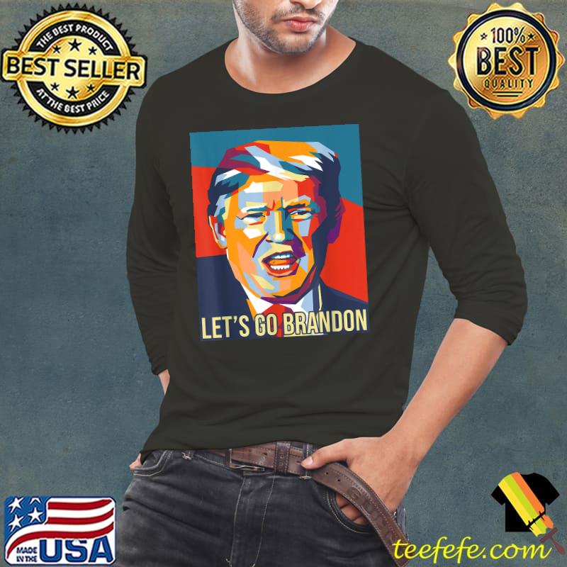 Let's Go Brandon Donald Trump T-Shirt