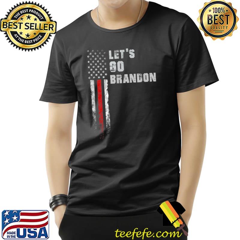 Let's Go Brandon Funny Conservative Anti Liberal US Flag T-Shirt Unisex Let's Go Brandon Funny Conservative Anti Liberal US Flag T-Shirt Unisex