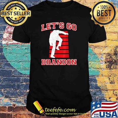 Let's Go Brandon, Joe Biden Chant Trump T-Shirt