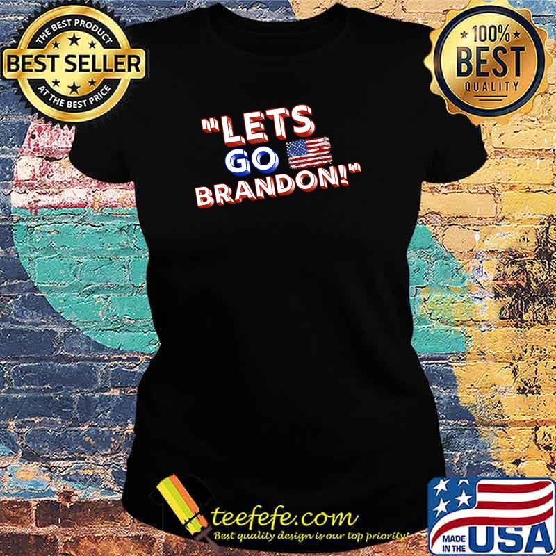 Let's Go Brandon, Joe Biden T-s Ladies tee Let's Go Brandon, Joe Biden T-s Ladies tee