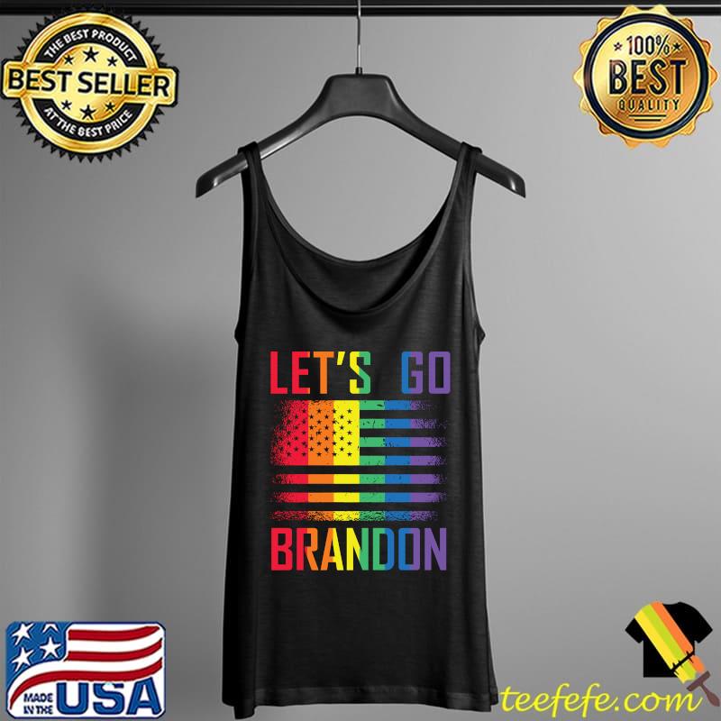 Let's Go Brandon LGBT US Flag LGBTQ Funny Proud T-s Tank Top Let's Go Brandon LGBT US Flag LGBTQ Funny Proud T-s Tank Top