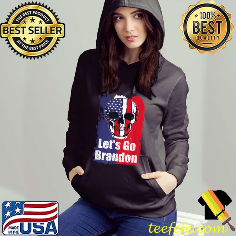 Let's Go Brandon Meme skull T-Shirt Hoodie Let's Go Brandon Meme skull T-Shirt Hoodie