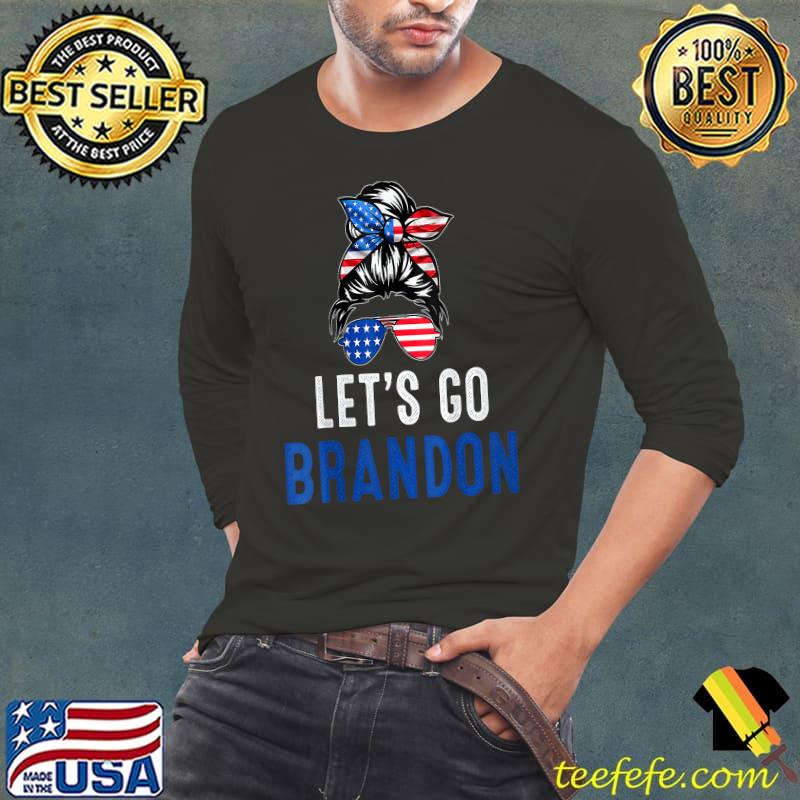 Let's Go Brandon Messy Bun America Flag girl T-Shirt Let's Go Brandon Messy Bun America Flag girl T-Shirt