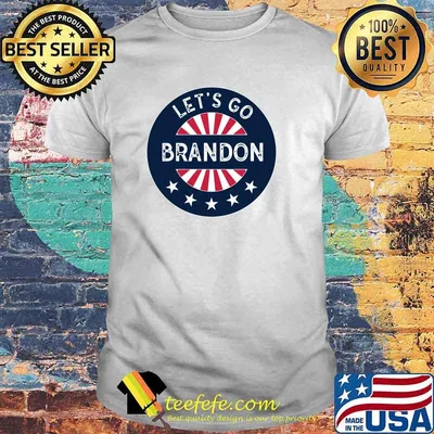 Let's Go Brandon shirt