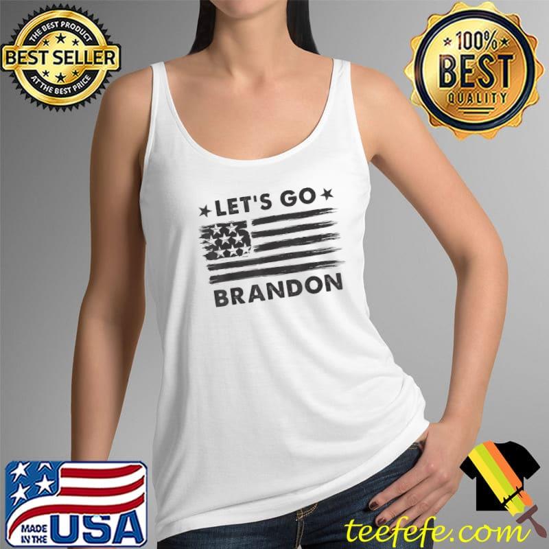 Let's Go Brandon T-Shirt American Flag Let's Go Brandon T-Shirt Tank Top Let's Go Brandon T-Shirt American Flag Let's Go Brandon T-Shirt Tank Top