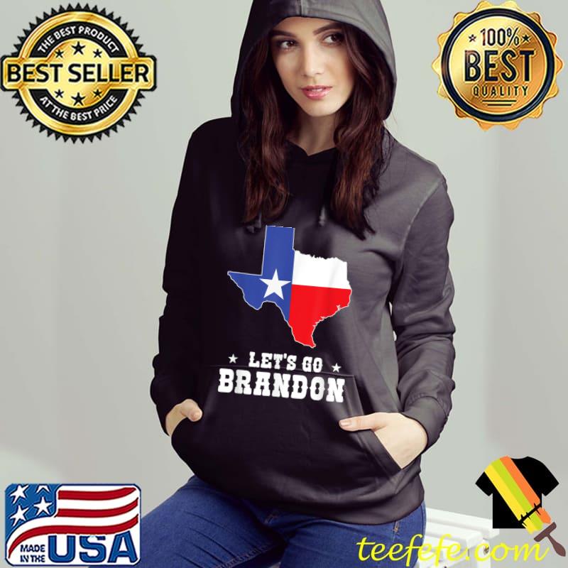 Let's Go Brandon Texas Flag T-Shirt Hoodie Let's Go Brandon Texas Flag T-Shirt Hoodie