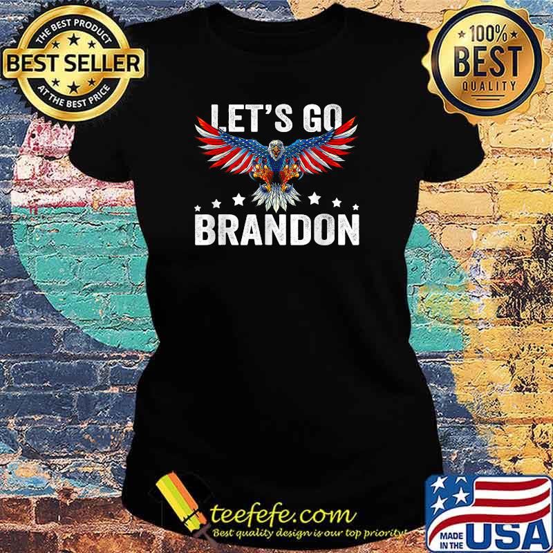 Let's Go Brandon US Eagle Flag Joe 46 Chant Retro Vintage T-Shirt Ladies tee Let's Go Brandon US Eagle Flag Joe 46 Chant Retro Vintage T-Shirt Ladies tee