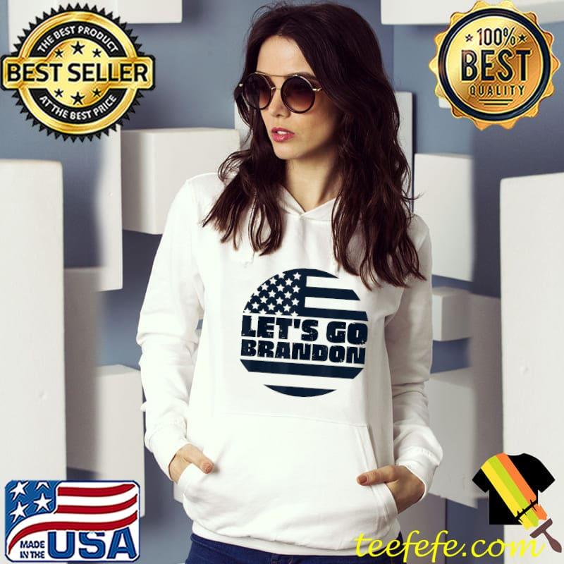 Let's Go Brandon US Flag Conservative Anti Liberal T-Shirt Hoodie Let's Go Brandon US Flag Conservative Anti Liberal T-Shirt Hoodie