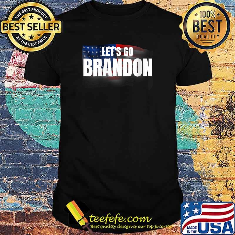 Let's Go Brandon USA FLAG lets go brandon T-Shirt Let's Go Brandon USA FLAG lets go brandon T-Shirt