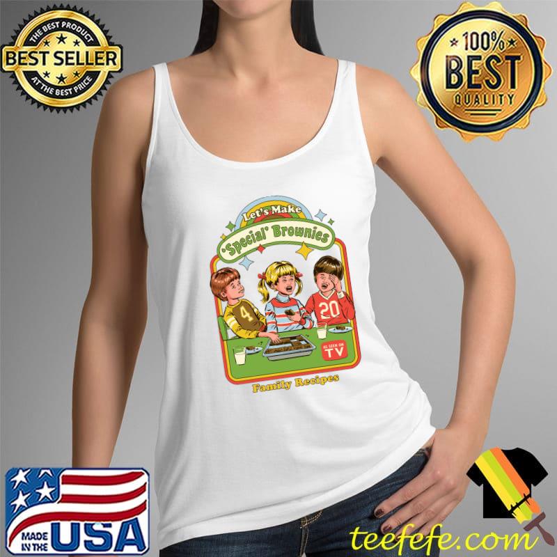 Let's Make special Brownies family recipes Classic T-Shirt Tank Top Let's Make special Brownies family recipes Classic T-Shirt Tank Top