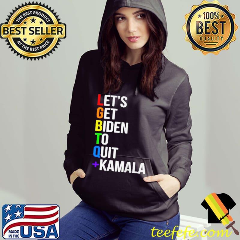 Let's Get Biden To Quit Kamala LGBTQ Shirt Hoodie Let's Get Biden To Quit Kamala LGBTQ Shirt Hoodie
