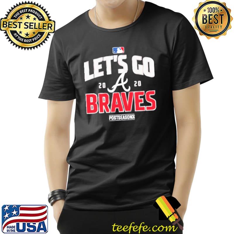 Let’s Go 2020 Atlanta Braves Postseason Shirt Unisex Let’s Go 2020 Atlanta Braves Postseason Shirt Unisex