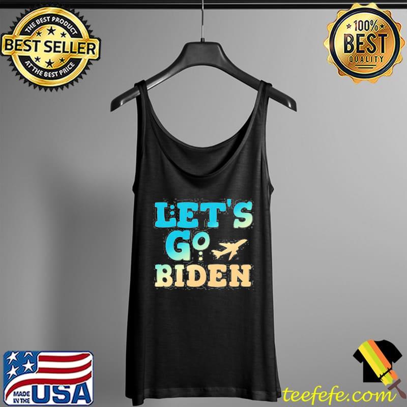 Let’s Go Biden Anti Joe Biden s Tank Top Let’s Go Biden Anti Joe Biden s Tank Top