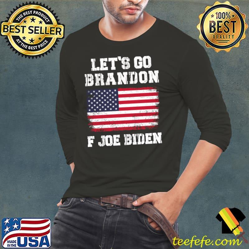 Lets Go Brandon American Flag F Joe Biden T-Shirt