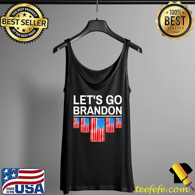 Let’s Go Brandon Joe Biden Chant Anti Biden American Flag Shirt Tank Top Let’s Go Brandon Joe Biden Chant Anti Biden American Flag Shirt Tank Top