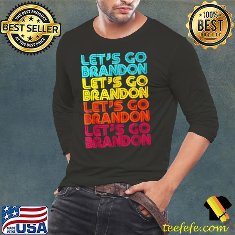 Lets Go Brandon Shirt Trending Meme Let's Go Brandon T-Shirt - Teefefe  Premium ™ LLC 