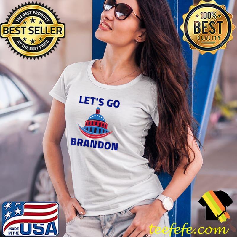 Lets Go Brandon Shirt Funny Let's Go Brandon T-Shirt Ladies Tee Lets Go Brandon Shirt Funny Let's Go Brandon T-Shirt Ladies Tee