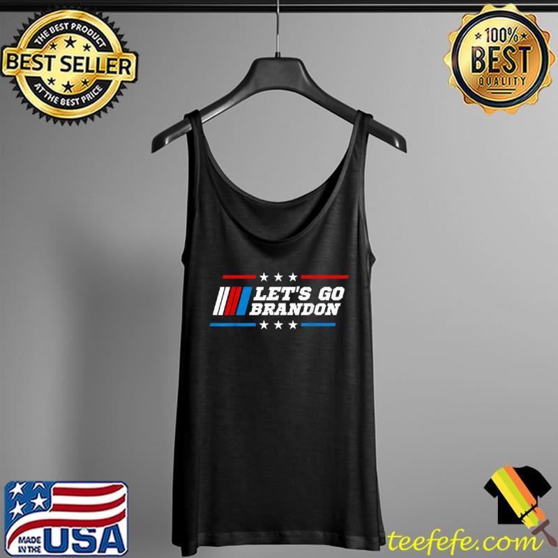Let’s Go Brandon T Shirt Tank Top Let’s Go Brandon T Shirt Tank Top