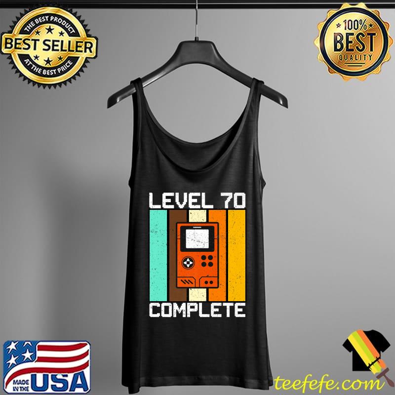 Level 70 Complete I 70. Birthday Portable Gaming Premium T-Shirt Tank Top Level 70 Complete I 70. Birthday Portable Gaming Premium T-Shirt Tank Top