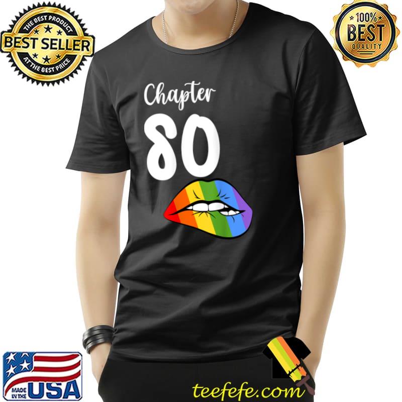LGBT sexy lips rainbow chapter 80 Birthday celebration T Shirt Unisex LGBT sexy lips rainbow chapter 80 Birthday celebration T Shirt Unisex