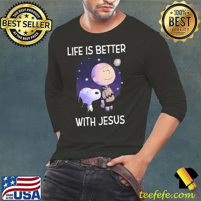 Life Is Better With Jesus Snoopy Charlie Shirt