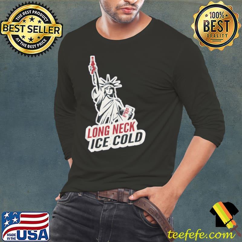 Long Neck Ice Cold Beer Never Broke Heart Liberties Shirt