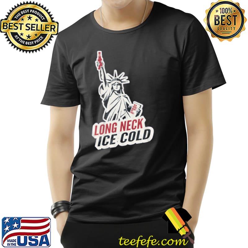 Long Neck Ice Cold Beer Never Broke Heart Liberties Shirt Unisex Long Neck Ice Cold Beer Never Broke Heart Liberties Shirt Unisex