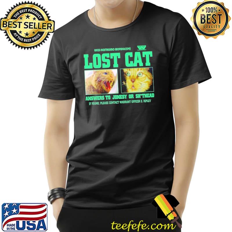 Lost Cat Answers To Jonesy Or Shithead Shirt