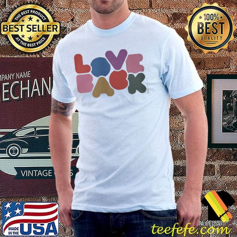 Love Back Why Dont We Shirt Unisex Love Back Why Dont We Shirt Unisex