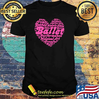 Love Ballet Dance Dancing Ballerina Dancer Women Typography shirt