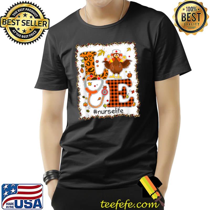 Love Turkey Stethoscope Nurse Life Thanksgiving Fall Women T Shirt Unisex Love Turkey Stethoscope Nurse Life Thanksgiving Fall Women T Shirt Unisex