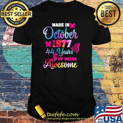 Made In October 1977 44 Years Of Being Awesome 44th Bday T-Shirt