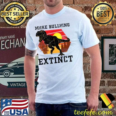 Make Bullying Extinct,We Wear Orange For Unity Day,Dinosaur T-Shirt