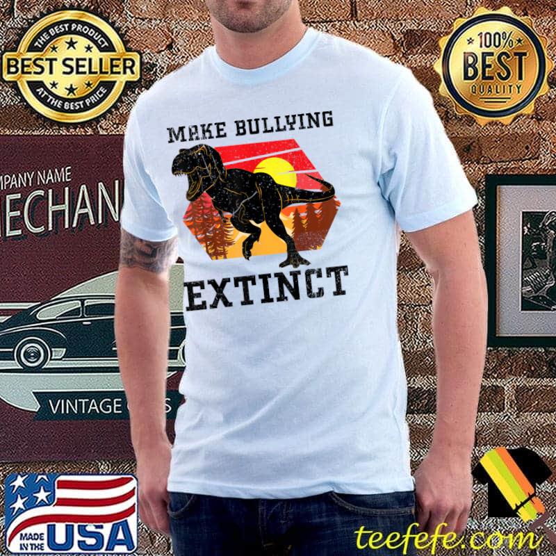 Make Bullying Extinct,We Wear Orange For Unity Day,Dinosaur T-Shirt