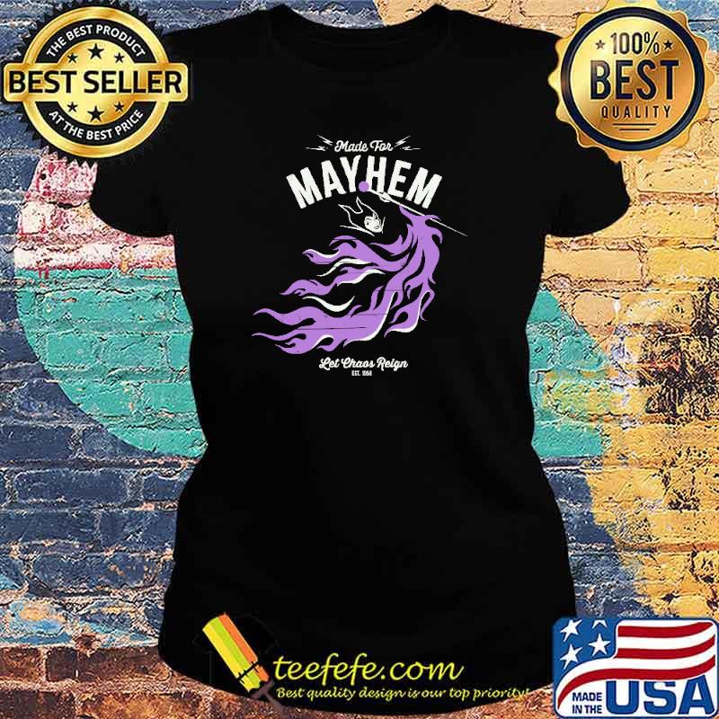 Maleficent ''Made for Mayhem Let Reign Shirt Ladies tee Maleficent ''Made for Mayhem Let Reign Shirt Ladies tee