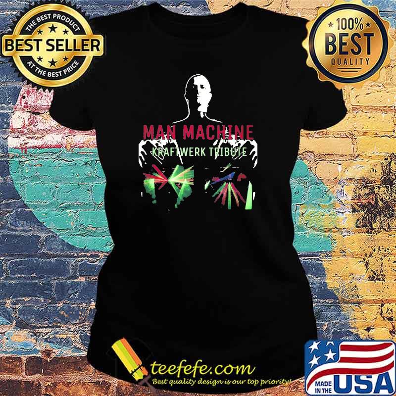 Man Machine Kraftwerk Tribute Shirt Ladies tee Man Machine Kraftwerk Tribute Shirt Ladies tee