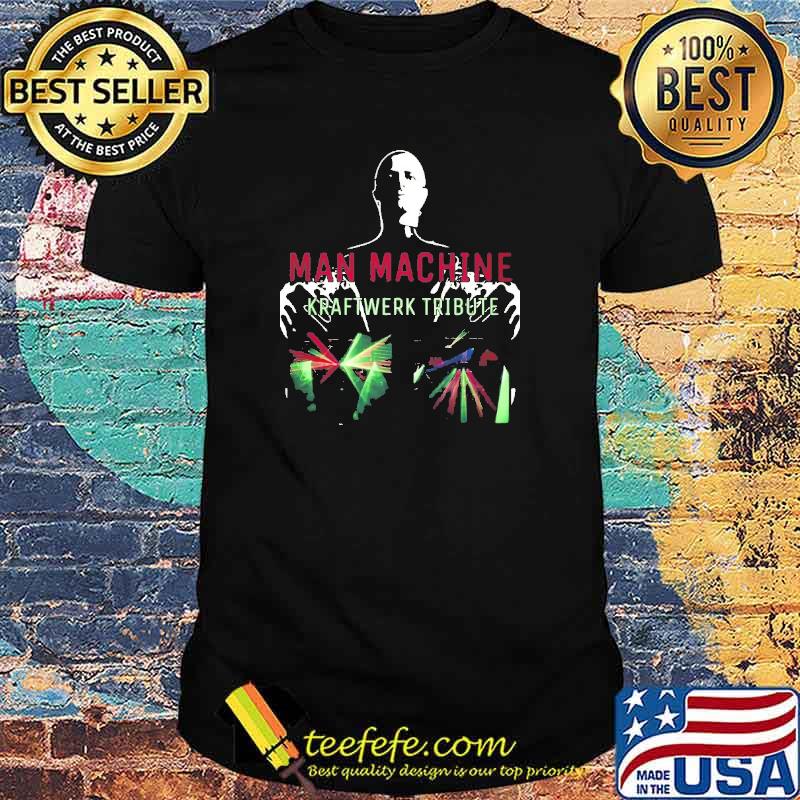 Man Machine Kraftwerk Tribute Shirt