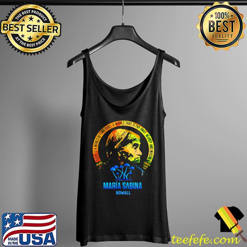 Maria Sabina Nowall World Beyond Ours Vintage T-Shirt Tank Top Maria Sabina Nowall World Beyond Ours Vintage T-Shirt Tank Top