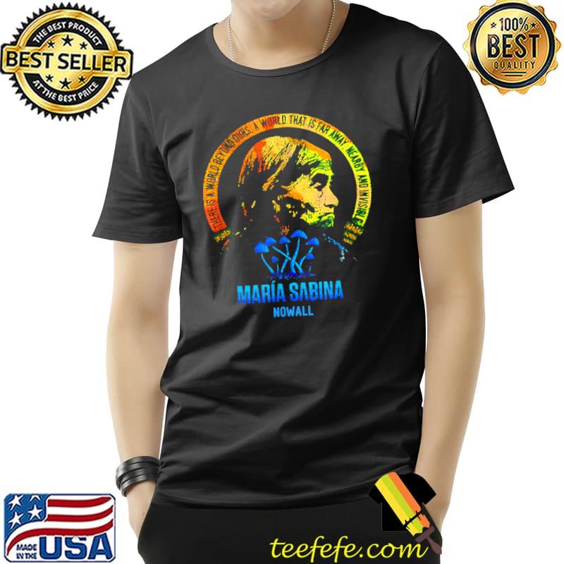 Maria Sabina Nowall World Beyond Ours Vintage T-Shirt Unisex Maria Sabina Nowall World Beyond Ours Vintage T-Shirt Unisex