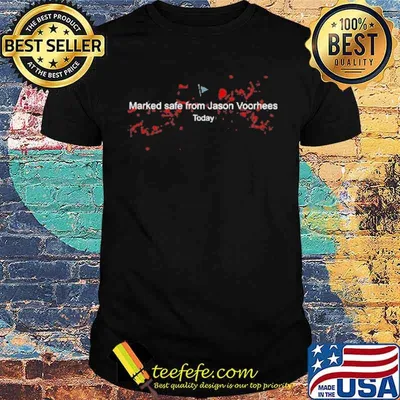 Marked Safe From Jason Voorhees Today halloween shirt