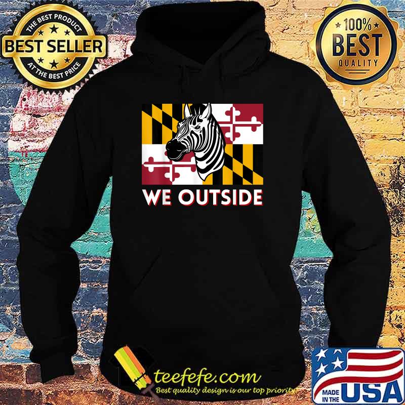 Maryland Zebra DMV Zebra PG County Zebra We Outside T-Shirt Hoodie Maryland Zebra DMV Zebra PG County Zebra We Outside T-Shirt Hoodie
