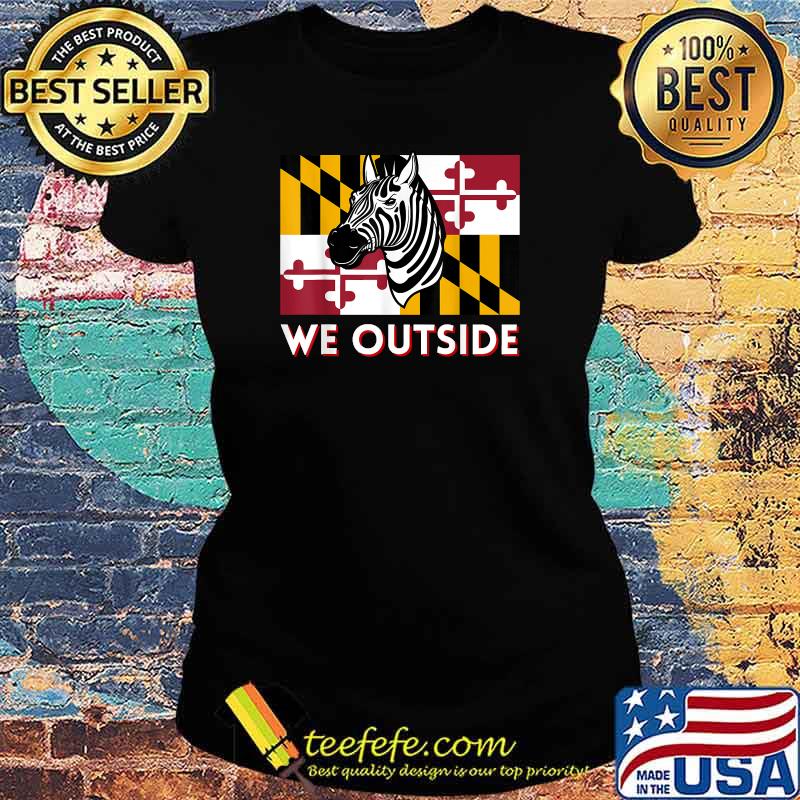 Maryland Zebra DMV Zebra PG County Zebra We Outside T-Shirt Ladies tee Maryland Zebra DMV Zebra PG County Zebra We Outside T-Shirt Ladies tee
