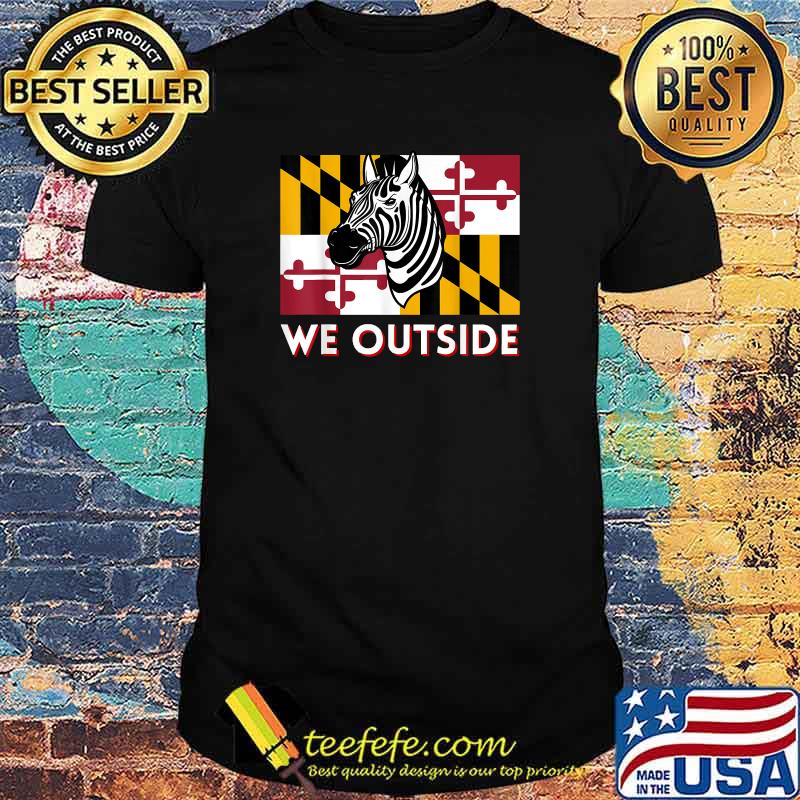 Maryland Zebra DMV Zebra PG County Zebra We Outside T-Shirt Maryland Zebra DMV Zebra PG County Zebra We Outside T-Shirt