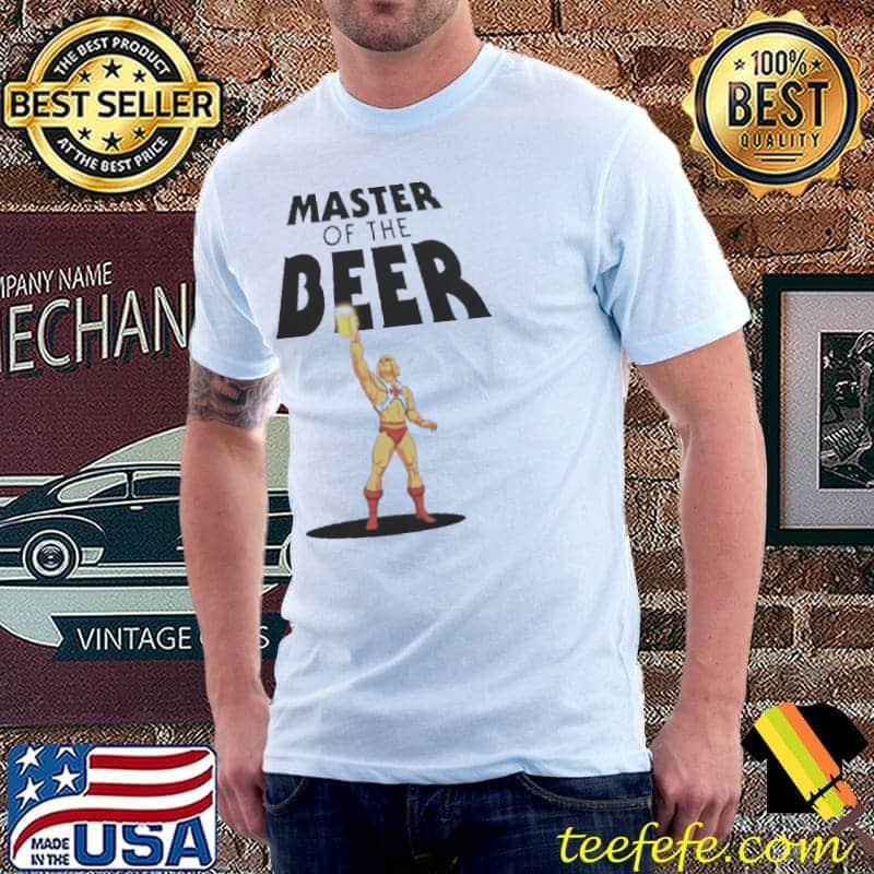 Master Of The Beer Shirt Unisex Master Of The Beer Shirt Unisex
