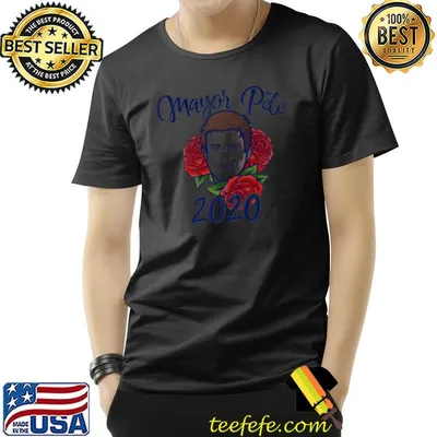 Mayor Pete 2020 Millenial presidential candidate from South Bend Roses Shirt