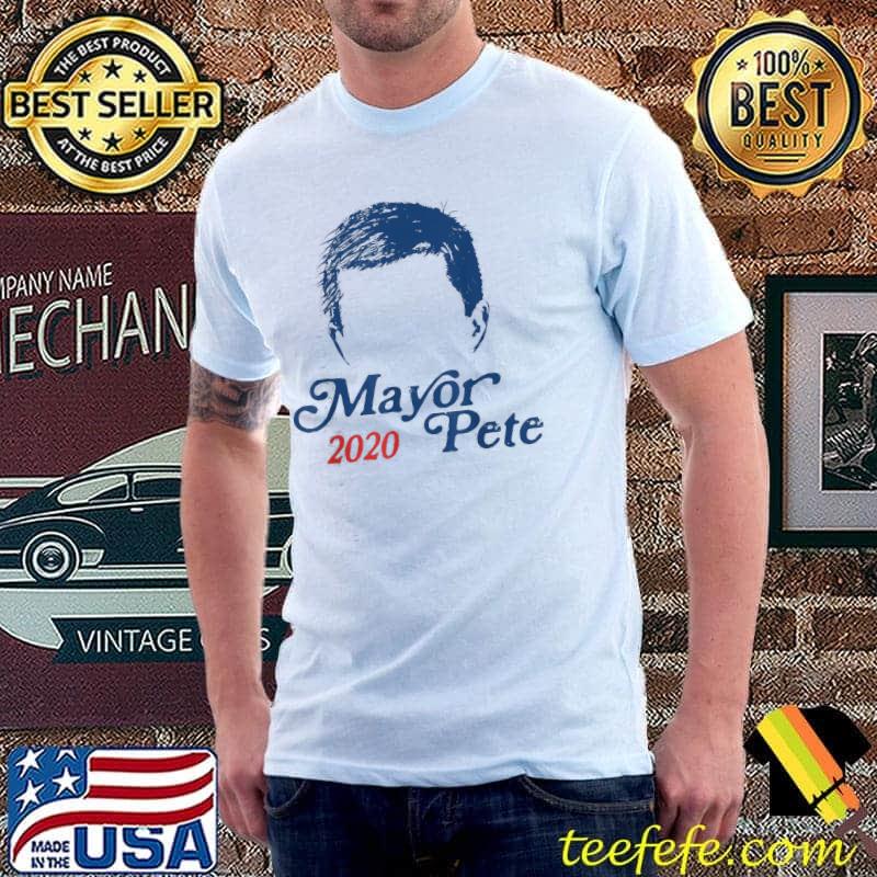 Mayor Pete Buttigieg For President 2020 Shirt
